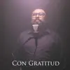 Juan Manuel Carreon - Con Gratitud - Single